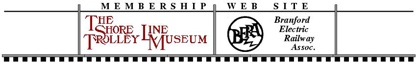 The Shore Line Trolley Museum /BERA Membership Web Site